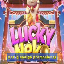 bet5g codigo promocional